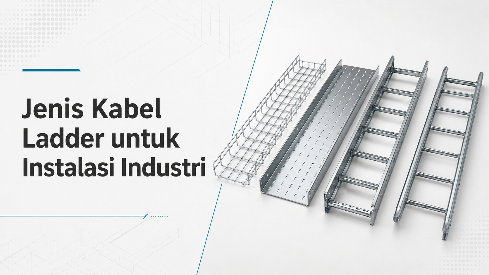 Jenis Kabel Ladder untuk Instalasi Industri